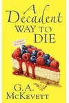 A Decadent Way To Die