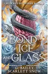 A Bond of Ice and Glass