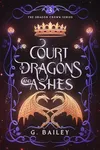 Court of Dragons and Ashes