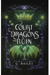 Court of Dragons and Ruin