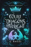 Court of Dragons and Twilight