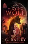 The Dying Wolf