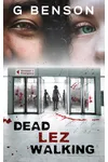 Dead Lez Walking