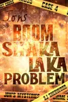 Jon's Boom Shaka Laka Problem