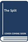 The Split
