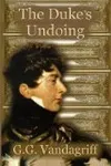 The Duke's Undoing