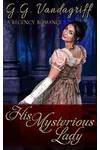 His Mysterious Lady