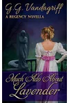 Much Ado about Lavender