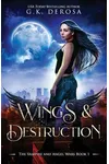 Wings & Destruction