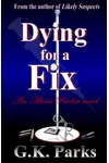 Dying for a Fix