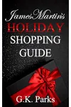 James Martin's Holiday Shopping Guide