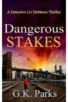 Dangerous Stakes