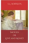 Imogen or Love and Money