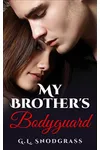 My Brother's Bodyguard