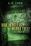 Who In Hell Is Wanda Fuca?