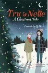 Tru & Nelle: A Christmas Tale