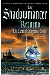 The Shadowmancer Returns / The Curse of Salamander Street