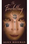 The Foretelling