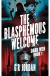 The Blasphemous Welcome