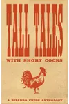 Tall Tales with Short Cocks