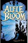 Alfie Bloom and the Secrets of Hexbridge Castle