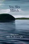 Sea, Sky, Islands