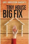 Tiny House, Big Fix