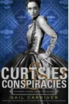 Curtsies & Conspiracies