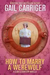 How To Marry A Werewolf