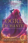 Ogre Enchanted