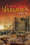 Wasteland Marshals Volume One