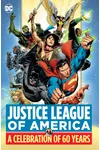 Justice League of America: A Celebration of 60 Years