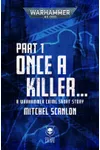 Once a Killer Part 1