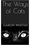 The Ways of Cats