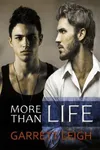 More than Life