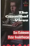 The Cannibal Virus