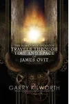 The Sometimes Spurious Travels Through Time and Space of James Ovit