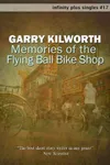 Memories of the Flying Ball Bike Shop