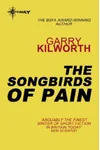 The Songbirds of Pain