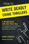 How To Write Deadly Crime Thrillers