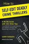 How To Self-Edit Deadly Crime Thrillers