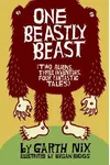 One Beastly Beast: Two Aliens, Three Inventors, Four Fantastic Tales