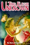 The Flesh Unknown