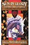 Sun in Glory and Other Tales of Valdemar