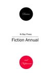 Dreams And Nightmares: At Bay Press Fiction Annual