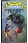 Come Endless Darkness