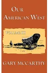 Our American West - Volume III