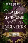 Dealing With Mapinguari and Dogged Engineers