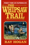 The Whipsaw Trail