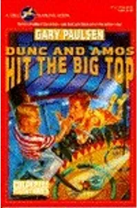 Dunc and Amos Hit the Big Top